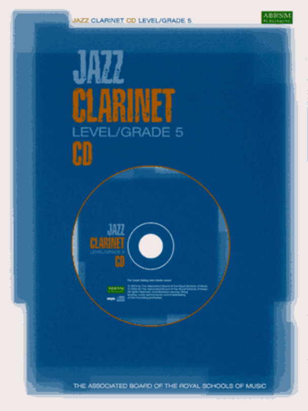 ABRSM Jazz Clarinet Grade 5 CD ABRSM Jazz Clarinet Grade 5 CD
