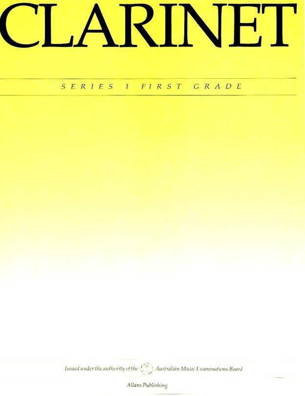 AMEB Clarinet Grade 1/1* AMEB Clarinet Grade 1/1*