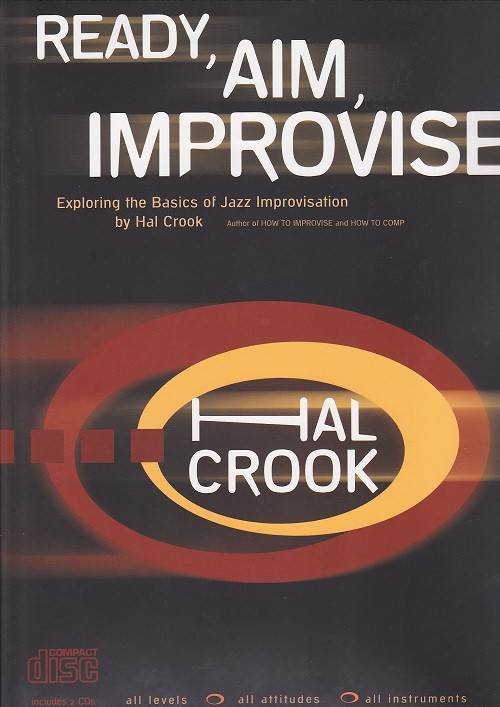 Crook-Ready Aim Improvise 2 CDs Crook-Ready Aim Improvise 2 CDs