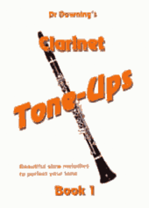 Downing-Clarinet Tone-ups Bk 1 Downing-Clarinet Tone-ups Bk 1