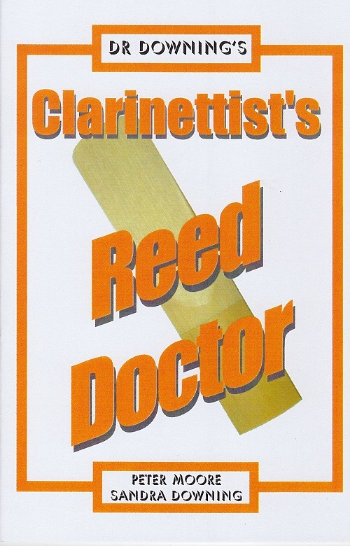 Downing-Clarinettist's Reed Doctor Downing-Clarinettist's Reed Doctor