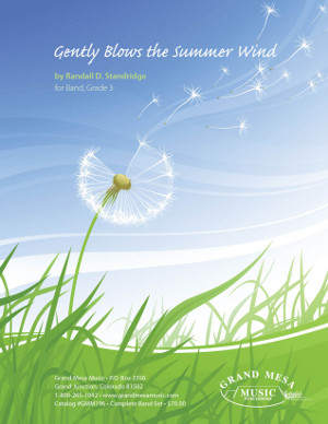 Gently Blow The Summer Wind - Gd.3 - Standridge Gently Blow The Summer Wind - Gd.3 - Standridge