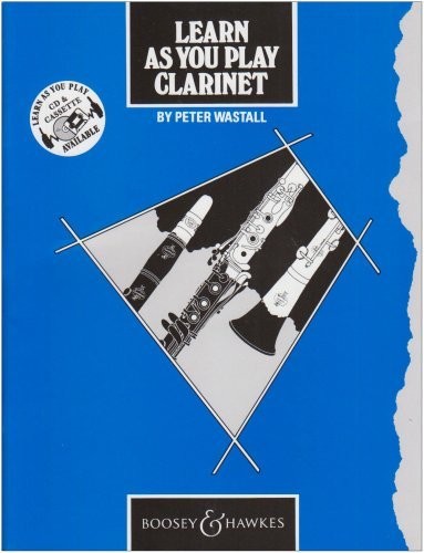 Learn as You Play Clarinet - Revised Learn as You Play Clarinet - Revised