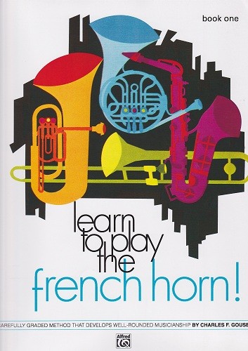 Learn to Play French Horn Bk 1 Learn to Play French Horn Bk 1