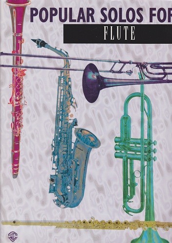 Popular Solos for Flute* Popular Solos for Flute*