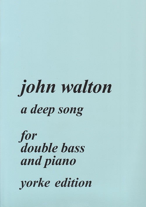 Walton-A Deep Song Walton-A Deep Song