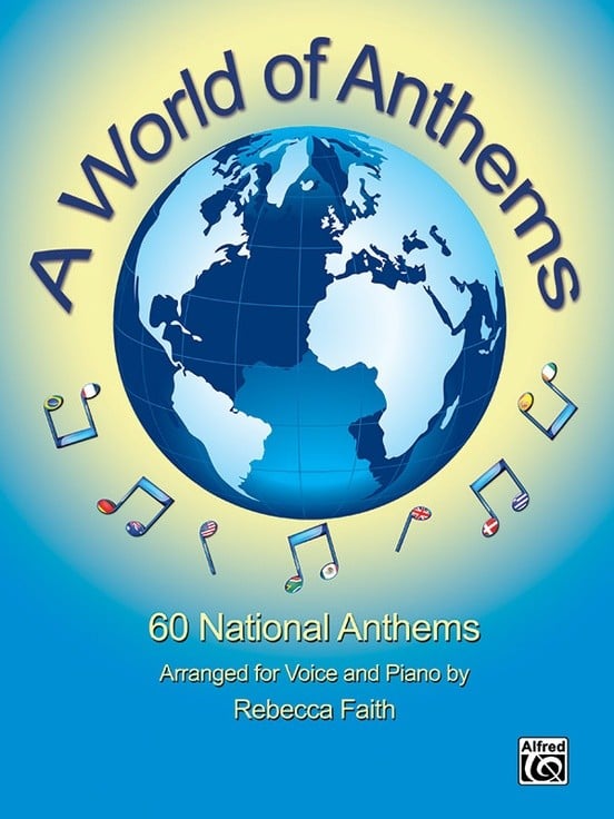 A World of Anthems - 60 National Anthems A World of Anthems - 60 National Anthems