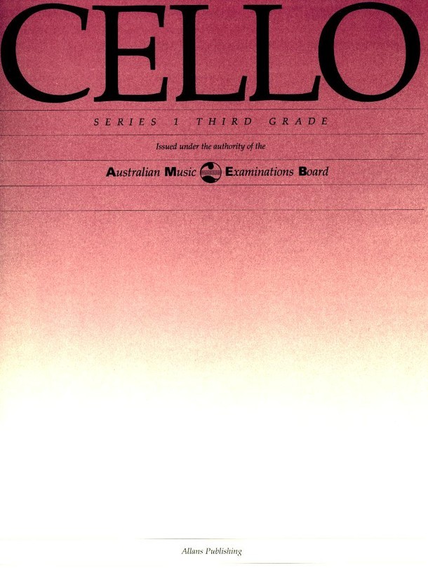 AMEB Cello Grade 3/1* AMEB Cello Grade 3/1*
