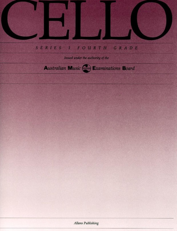 AMEB Cello Grade 4/1* AMEB Cello Grade 4/1*