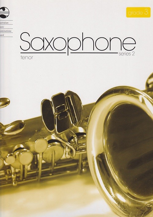 AMEB Saxophone Grade 3/2 Tenor AMEB Saxophone Grade 3/2 Tenor