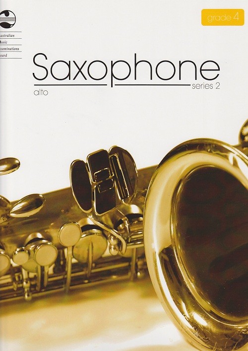 AMEB Saxophone Grade 4/2 Alto AMEB Saxophone Grade 4/2 Alto