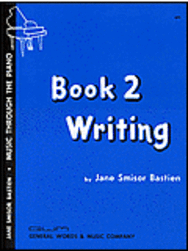 Bastien-Writing Book 2* Bastien-Writing Book 2*