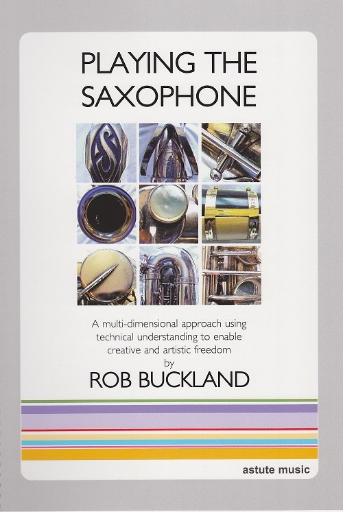 Buckland-Playing the Saxophone Buckland-Playing the Saxophone