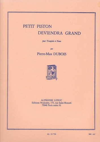 Dubois-Petit Piston Deviendra Gran* Dubois-Petit Piston Deviendra Gran*