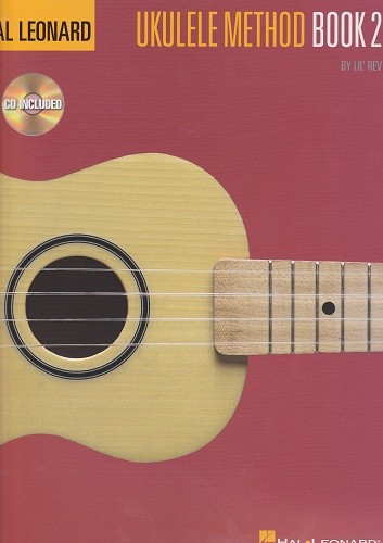 Hal Leonard Ukulele Method Bk/Cd Bk2 Hal Leonard Ukulele Method Bk/Cd Bk2
