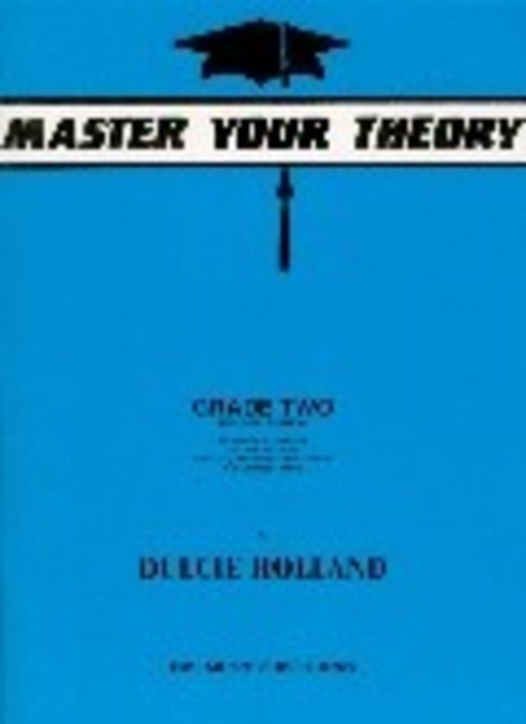 Holland-Master Your Theory Grade 2 Holland-Master Your Theory Grade 2