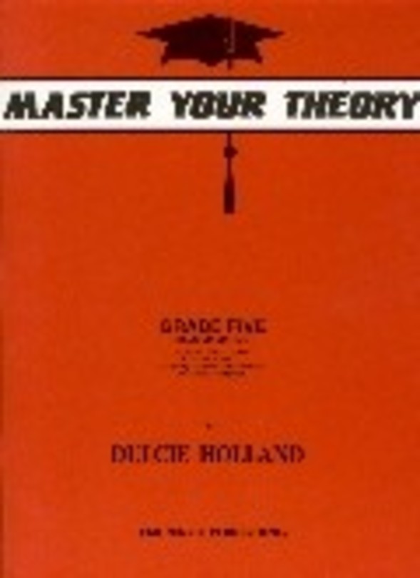 Holland-Master Your Theory Grade 5 Holland-Master Your Theory Grade 5