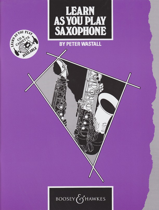 Learn as You Play Saxophone Learn as You Play Saxophone
