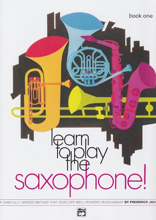 Learn to Play Sax Book 1 Learn to Play Sax Book 1