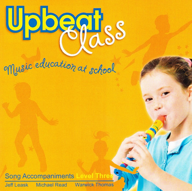 Leask-Upbeat Class-Level 3 Song Accomp* Leask-Upbeat Class-Level 3 Song Accomp*