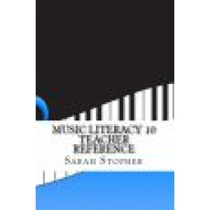 Stopher - Music Literacy 10 - Teacher Reference